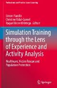 Simulation Training through the Lens of Experience and Activity Analysis