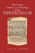 The World, Genesis, and Theology of the Pentateuch
