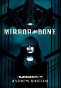 Mirror and Bone