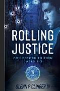 Rolling Justice Cases 1-3