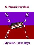 Rough Rails