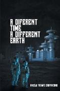 A Different Time, A Different Earth