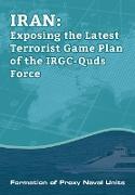 IRAN-Exposing the Latest Terrorist Game Plan of the IRGC-Quds Force