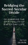 Bridging the Sacred-Secular Divide