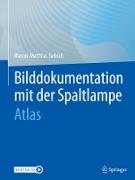 Bilddokumentation mit der Spaltlampe