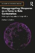 Disaggregating Diasporas as a Force in Role Contestation