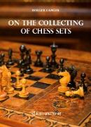On the Collecting of Chess Sets