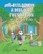 Building a Biblical Foundation with Pete the Panda and Friends