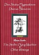 The Stolen Flying Machine & Other Writings