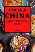 Cocina China 2022: Recetas Deliciosas Y Auténticas de la Tradicion