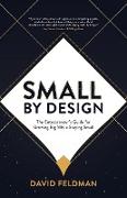 Small By Design