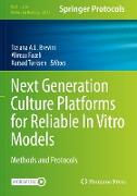 Next Generation Culture Platforms for Reliable In Vitro Models