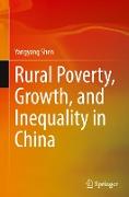 Rural Poverty, Growth, and Inequality in China