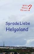 Spröde Liebe Helgoland