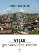 Ville et gouvernance urbaine