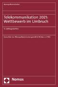 Telekommunikation 2021: Wettbewerb im Umbruch