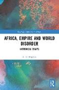 Africa, Empire and World Disorder