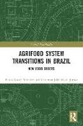 Agrifood System Transitions in Brazil