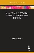 Analyzing Electoral Promises with Game Theory