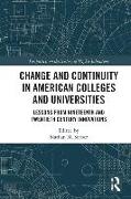 Change and Continuity in American Colleges and Universities