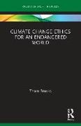 Climate Change Ethics for an Endangered World