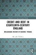 Credit and Debt in Eighteenth-Century England