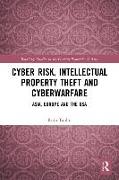 Cyber Risk, Intellectual Property Theft and Cyberwarfare