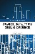 Dwarfism, Spatiality and Disabling Experiences