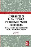 Experiences of Racialization in Predominantly White Institutions