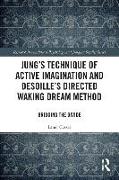 Jung's Technique of Active Imagination and Desoille's Directed Waking Dream Method