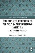 Semiotic Construction of the Self in Multicultural Societies