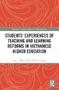 Students' Experiences of Teaching and Learning Reforms in Vietnamese Higher Education