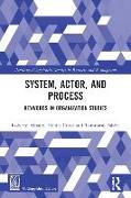 System, Actor, and Process