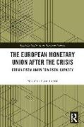 The European Monetary Union After the Crisis