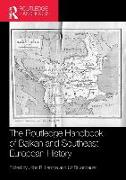 The Routledge Handbook of Balkan and Southeast European History