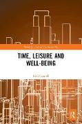 Time, Leisure and Well-Being