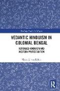 Vedantic Hinduism in Colonial Bengal