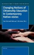 Changing Notions of Citizenship Education in Contemporary Nation-States