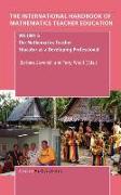 The Handbook of Mathematics Teacher Education: Volume 4: The Mathematics Teacher Educator as a Developing Professional