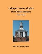 Culpeper County, Virginia Deed Book Abstracts, 1781-1783
