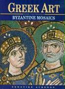 Greek Art: Byzantine Mosaics