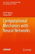 Computational Mechanics with Neural Networks