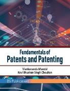 Fundamentals of Patents and Patenting