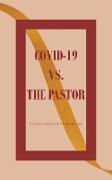 COVID-19 vs. The Pastor