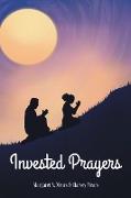 Invested Prayers