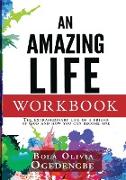 An Amazing Life Workbook