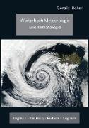 Wörterbuch Meteorologie und Klimatologie. Englisch - Deutsch, Deutsch - Englisch