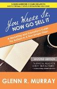 You Wrote It, Now Go Sell It - 2nd Edition