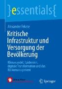 Kritische Infrastruktur und Versorgung der Bevölkerung