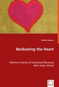 Beckoning the Heart